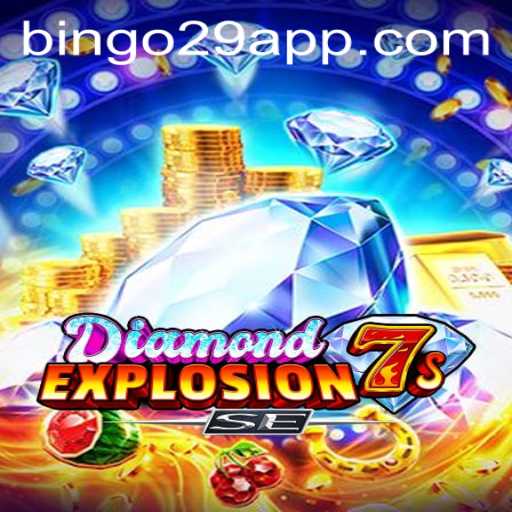 Exploring DiamondExplosion7sSE and the Buzz Around bingo29