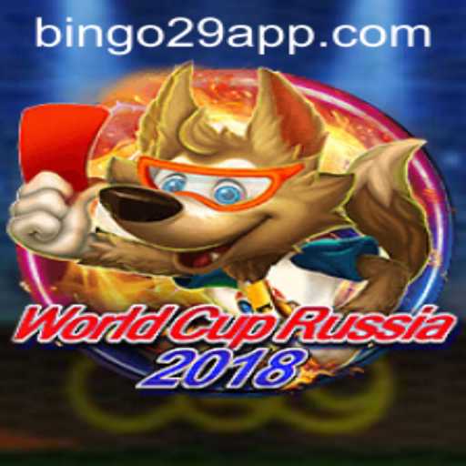 Exploring WorldCupRussia2018 with Bingo29