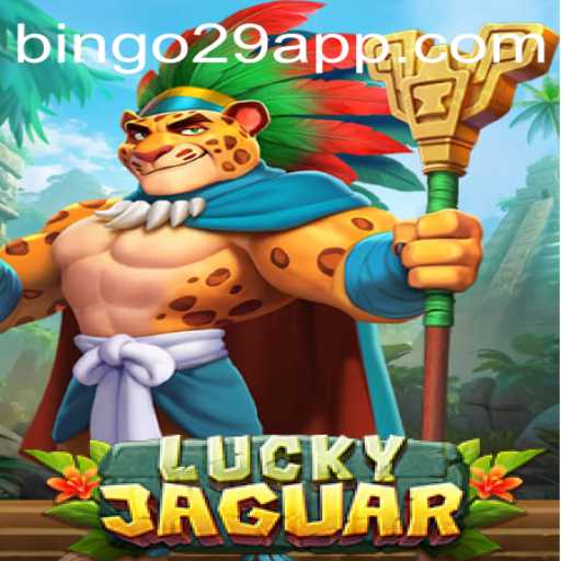 Discover the Exciting World of LuckyJaguar and Strategy Tips for bingo29